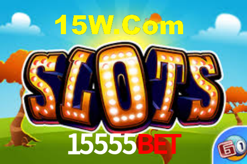 15555Bet